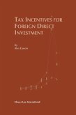 Tax Incentives for Foreign Direct Investment (eBook, PDF) Tax Incentives for Foreign Direct Investment (eBook, PDF)