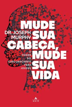 Mude sua cabeça, mude sua vida (eBook, ePUB) - Murphy, Joseph