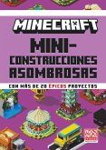 Minecraft Oficial: Miniconstrucciones asombrosas (eBook, ePUB) Minecraft Oficial: Miniconstrucciones asombrosas (eBook, ePUB)