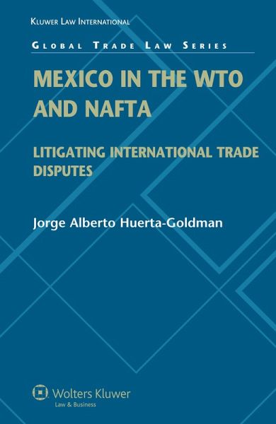 Mexico in the WTO and NAFTA (eBook, PDF) Mexico in the WTO and NAFTA (eBook, PDF)