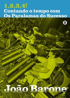 Cover 1,2,3,4! Contando o tempo com Os Paralamas do Sucesso (eBook, ePUB)