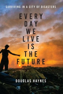 Cover Every Day We Live Is the Future (eBook, ePUB)