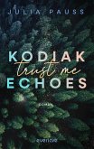 Kodiak Echoes - Trust Me (eBook, ePUB) Kodiak Echoes - Trust Me (eBook, ePUB)