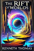 The Rift Of Worlds (The Echoes of Eternity, #2) (eBook, ePUB) The Rift Of Worlds (The Echoes of Eternity, #2) (eBook, ePUB)