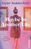 Maybe In Another Life (eBook, ePUB)