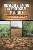 Biosequestration and Ecological Diversity (eBook, ePUB) Biosequestration and Ecological Diversity (eBook, ePUB)