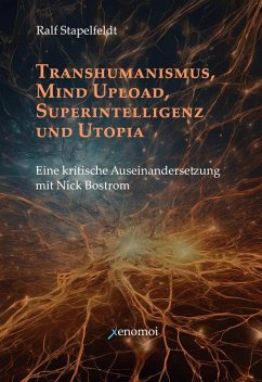 Cover Transhumanismus, Mind Upload, Superintelligenz und Utopia (eBook, PDF)