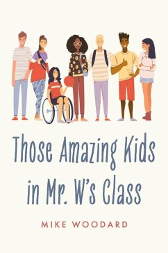 Cover Those Amazing Kids in Mr. W's Class (eBook, ePUB)