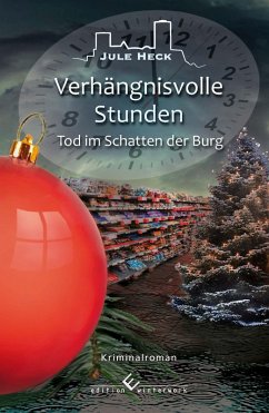 Tod im Schatten der Burg - Verhängnisvolle Stunden (eBook, ePUB) - Heck, Jule