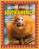 Awesome Animals of South America (eBook, ePUB) Awesome Animals of South America (eBook, ePUB)