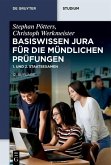 Basiswissen Jura für die mündlichen Prüfungen (eBook, PDF) Basiswissen Jura für die mündlichen Prüfungen (eBook, PDF)