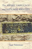 Arabic Language and National Identity (eBook, PDF) Arabic Language and National Identity (eBook, PDF)