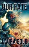 Our Fate (eBook, ePUB) Our Fate (eBook, ePUB)