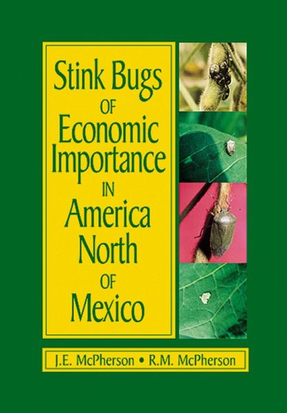Stink Bugs of Economic Importance in America North of Mexico (eBook, ePUB) Stink Bugs of Economic Importance in America North of Mexico (eBook, ePUB)