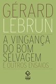 A vingança do bom selvagem e outros ensaios (eBook, ePUB)