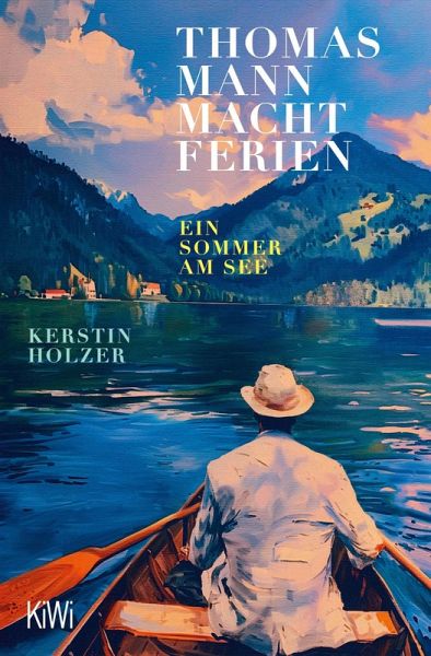 Thomas Mann macht Ferien (eBook, ePUB)