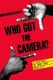 Who Got the Camera? (eBook, ePUB)