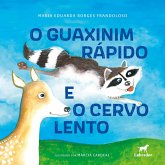 O guaxinim rápido e o cervo lento (eBook, ePUB) O guaxinim rápido e o cervo lento (eBook, ePUB)