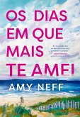 Os dias em que mais te amei (eBook, ePUB)