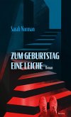 Zum Geburtstag eine Leiche (eBook, ePUB) Zum Geburtstag eine Leiche (eBook, ePUB)