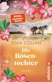 Die Rosentochter (eBook, ePUB) Die Rosentochter (eBook, ePUB)