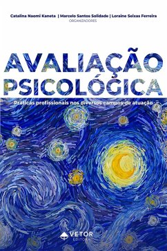 Avaliação Psicológica (eBook, ePUB) - Kaneta, Catalina Naomi; Solidade, Marcelo Santos; Ferreira, Loraine Seixas