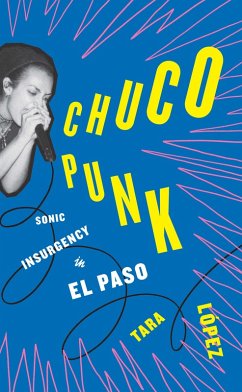 Chuco Punk (eBook, ePUB) - Tara Lopez, Lopez