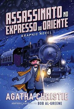 Assassinato no Expresso do Oriente - Graphic Novel (eBook, ePUB) - Christie, Agatha