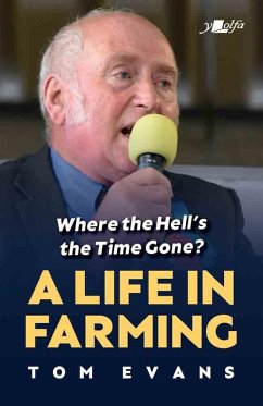 Cover Where the Hell's the Time Gone? A Life in Farming (eBook, ePUB)