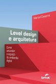 Level design e arquitetura (eBook, ePUB) Level design e arquitetura (eBook, ePUB)