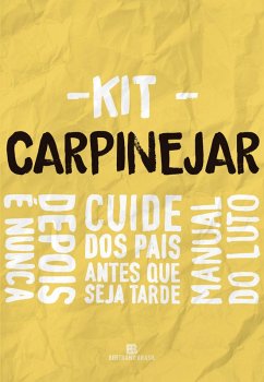 Cover Kit Carpinejar: Cuide dos pais antes que seja tarde + Depois é nunca + Manual do luto (eBook, ePUB)