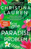 The Paradise Problem - Wenn das Herz den perfekten Plan durchkreuzt (eBook, ePUB) The Paradise Problem - Wenn das Herz den perfekten Plan durchkreuzt (eBook, ePUB)