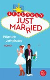 Just married - Plötzlich verheiratet (eBook, ePUB)
