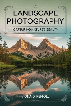 Cover Landscape Photography: Capturing Nature's Beauty (eBook, ePUB)