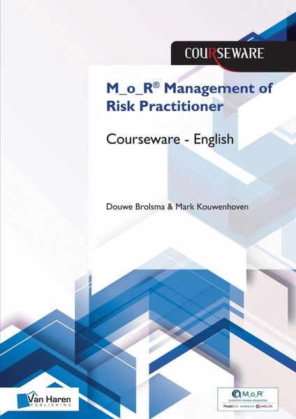 M_o_R® Management of Risk Practitioner Courseware - English (eBook, PDF) M_o_R® Management of Risk Practitioner Courseware - English (eBook, PDF)