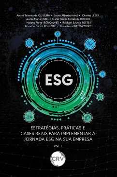 ESG (eBook, ePUB) - Oliveira, André Texeira de; Haas, Bruno Alberto; Leber, Charles; Fabbi, Leania Maria; Ribeiro, Maria Tereza Ferrabule; Gonçalves, Mateus Freire; Tostes, Raphael Saboia; Rohloff, Ronaldo Carlos; Bittencourt, Rosa Raiza