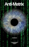 Anti-Matrix I (eBook, ePUB) Anti-Matrix I (eBook, ePUB)