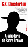 A sabedoria do Padre Brown (eBook, ePUB) A sabedoria do Padre Brown (eBook, ePUB)