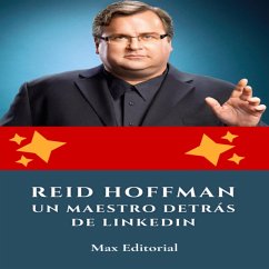 Reid Hoffman: un maestro detrás de LinkedIn (eBook, ePUB) - Editorial, Max