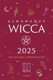 Almanaque Wicca 2025 (eBook, ePUB) Almanaque Wicca 2025 (eBook, ePUB)
