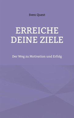 Erreiche deine Ziele (eBook, ePUB) - Quest, Sven