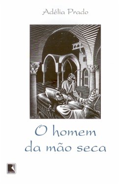 O homem da mão seca (eBook, ePUB) - Prado, Adélia