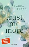 Trust Me More (eBook, ePUB) Trust Me More (eBook, ePUB)