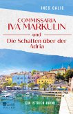Commissaria Iva Markulin und Die Schatten über der Adria (eBook, ePUB) Commissaria Iva Markulin und Die Schatten über der Adria (eBook, ePUB)