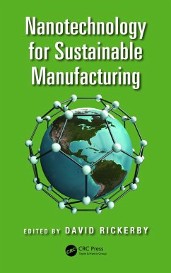 Nanotechnology for Sustainable Manufacturing (eBook, ePUB)