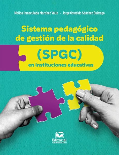 Sistema pedagógico de gestión de la calidad (SPGC) en instituciones educativas (eBook, ePUB)