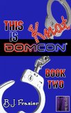 This is Knot DomCon - Book Two (eBook, ePUB)
