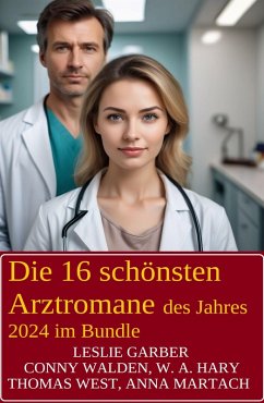 Cover Die 16 schönsten Arztromane des Jahres 2024 im Bundle (eBook, ePUB)