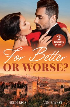 For Better Or Worse? (eBook, ePUB) - Rice, Heidi; West, Annie