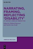 Narrating, Framing, Reflecting 'Disability' (eBook, PDF) Narrating, Framing, Reflecting 'Disability' (eBook, PDF)